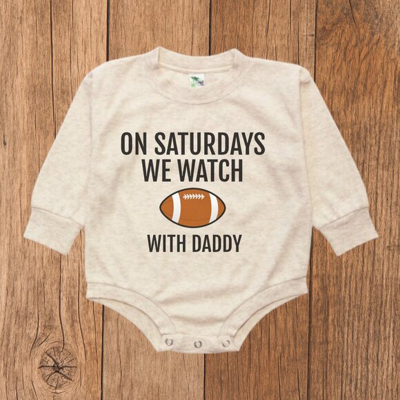 On Saturdays We Watch Football with Daddy Baby Bubble Romper - Picture 1 of 5